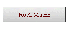 Rock Matrix